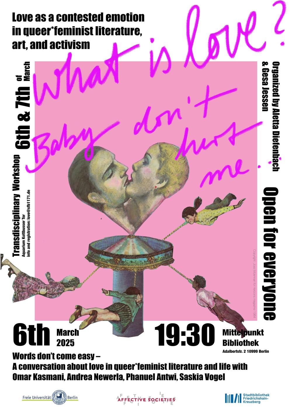 Workshop: What is love? (Baby don’t hurt me): Love as a contested emotion in queer* feminist literature, art, and&nbsp;activism